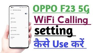 OPPO F23 5G WiFi Calling Setting Kaise Use kare | WiFi Calling kaise kare