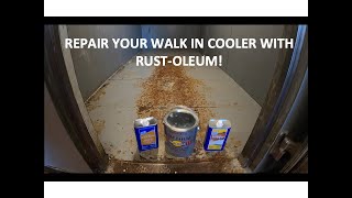 REPAIRING RESTAURANT WALK IN COOLER FLOOR WITH RUST-OLEUM