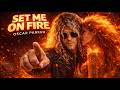 This Love Will BURN You SET ME ON FIRE Oscar Parker Official Music mp3