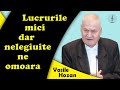 Vasile Hozan - Lucrurile mici dar nelegiuite ne omoara | 1 Petru 4 |