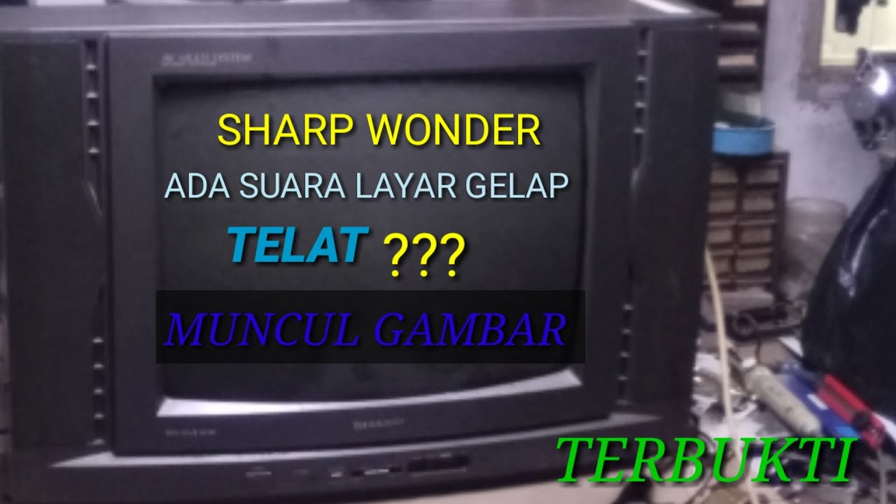 Tv Sharp Wonder Ada Suara Gambar Lama Muncul Youtube