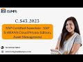 Sample Q&amp;A for C_S43_2023 – SAP S/4HANA Cloud PE Asset Management