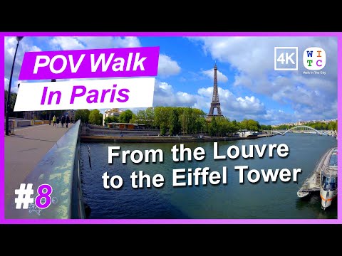 Walk In Paris #8: From the Louvre to the Eiffel Tower, Paris, France