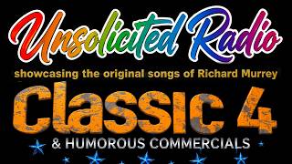 Unsolicited Radio Show: Classics #4 Music Show - WE OWN ALL COPYRIGHTS!