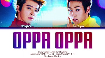 SUPER JUNIOR-D&E (동해&은혁) - Oppa, Oppa (떴다오빠) (Traducida al Español + Color Coded Lyrics Esp/Han/Rom)