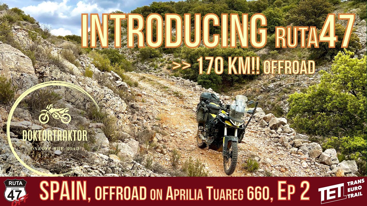 VORSTELLUNG Ruta47, Offroad auf la Ruta 47 und TET in Spanien Ep.2 (D ...