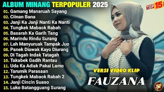 GAMANG MANARUAH SAYANG - CIINAN BANA | Fauzana Full Album - Pop Minang Terpopuler Lagu Viral Tik Tok