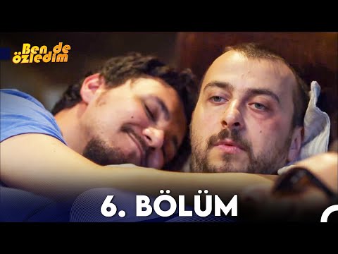 Ben De Özledim 6. Bölüm (FULL HD)