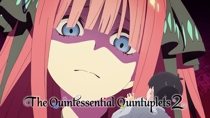 5-toubun no Hanayome” (The Quintessential Quintuplets) S2 anime