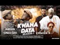 KWANA DAYA SEASON 1 EPISODE 3 Kadan Daka Ciki