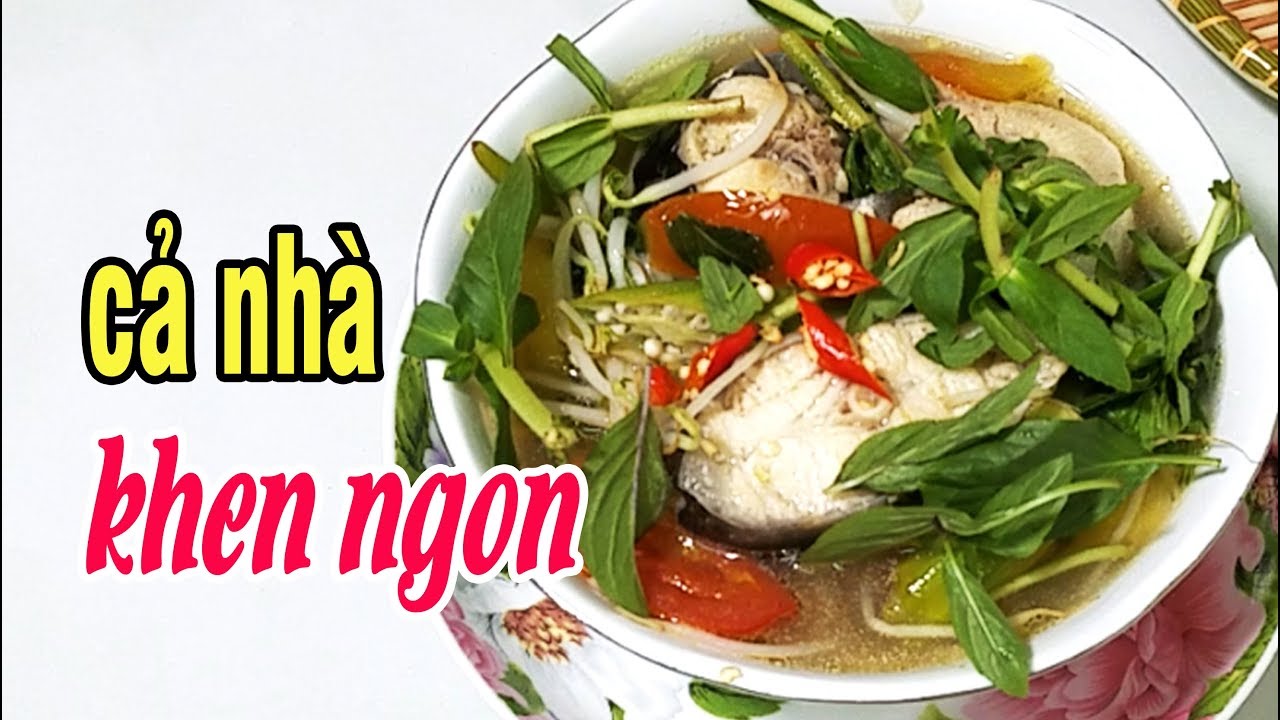 Hướng dẫn Cách nấu canh chua cá – Cách Nấu CANH CHUA CÁ BASA Cả Nhà Khen Ngon l Cô Hai Nhỏ Sài Gòn – life saigon travel