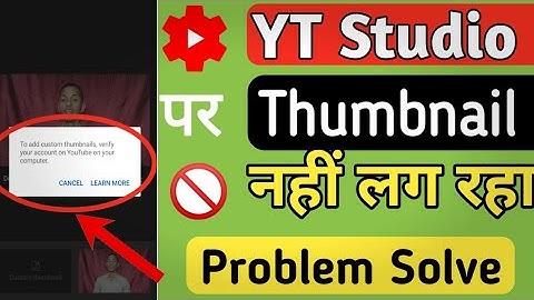 HOW TO FIX CUSTOM THUMBNAIL PROBLEM ON YOUTUBE STUDIO 2021 how to enable custom thumbnail in youtube