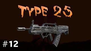 Type 25 - Black Ops 2 Zombies - #12