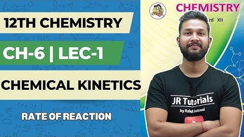 12th Chemistry | Chapter 6 | Chemical Kinetics | Lecture 1 | Maharashtra Board |