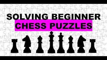 How to Solve Beginner Chess Puzzles!