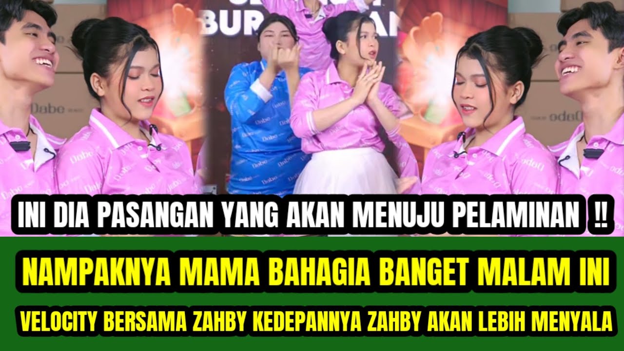 ZAHBY MALAM INI GACOR PARAH BERSAMA MAMA DAN PAPA BARU‼️PASANGAN YANG AKAN MENUJU PELAMINAN  !