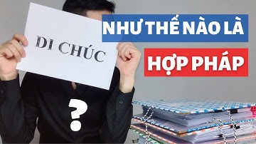 Cách lập di chúc như thế nào là hợp pháp? Điều kiện có hiệu lực của di chúc là gì?