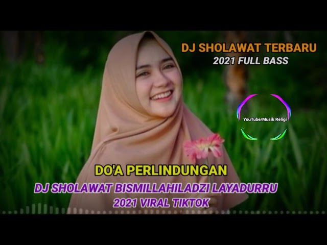 DJ SHOLAWAT BISMILLAHILADZI LAYADURRU | DO'A PERLINDUNGAN class=