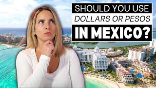 Don’t Travel to Mexico Without Knowing These 9 Money Tips: Pesos vs. USD