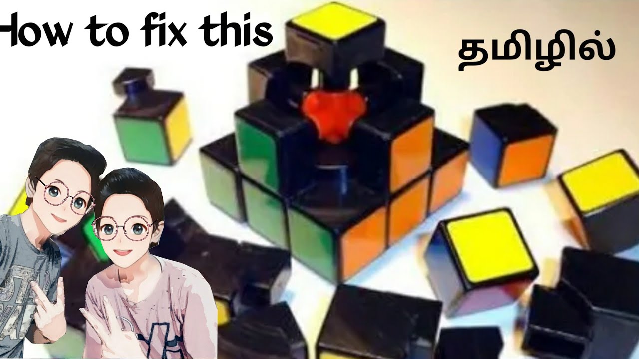 how to fix a broken rubik's cube in tamil - YouTube