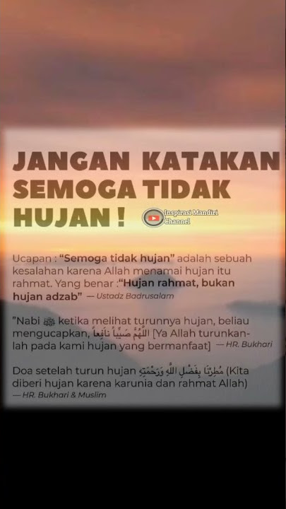Jangan katakan semoga tidak Hujan || Story wa islami 30 detik