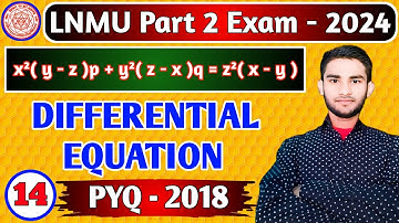 Differential Equations 2018 PYQ LECTURE 14 - BSC PART 2 MATHS | B.sc Part-2 Important question 2024
