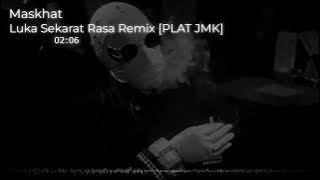 Download lagu DJ LUKA SEKARAT RASA JEDAG JEDUG REMIX [PLAT JMK] BY MASKHAT
