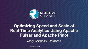 Optimizing Speed and Scale of Real-Time Analytics Using Apache Pulsar and Apache P... Mary Grygleski