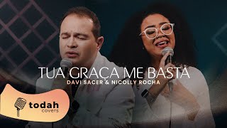 Davi Sacer e Nicolly Rocha | Tua Graça me Basta [Cover]