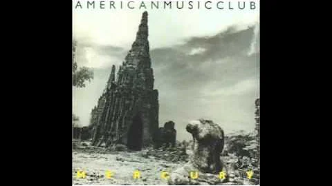 American Music Club - I've Been a Mess