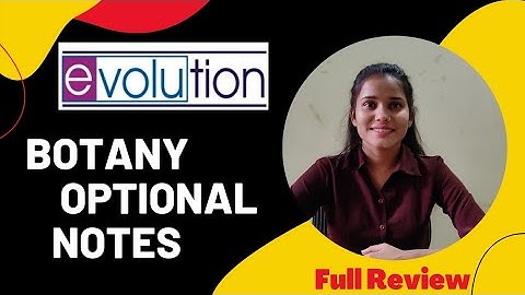 UPSC Botany Optional Notes ( Full Review) | Evolution IAS Botany  Optional