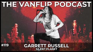 SILENT PLANET - Garrett Russell Interview - Lambgoat&#39;s Vanflip Podcast (Ep. #119)