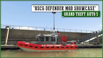 USCG Defender [US Coast Guard] | GTA 5 PC Mod Showcase.