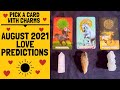 ⚠️💞💋AUGUST 2021 LOVE PREDICTIONS: EXCITING CHANGES AHEAD!!☀️🔥💝|🔮CHARM PICK A CARD🔮