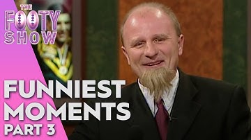 Funniest Moments Part 3 | Best of the Footy Show