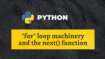 IG - 5. "for" loop machinery in Python and the next() function
