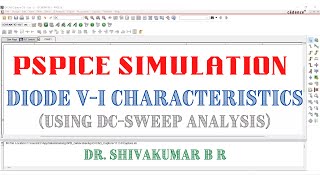 PSpice Simulation: Diode V-I Characteristics (using DC Sweep Analysis)