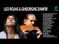 Leo Rojas greatest hits full album 2022 | Best of pan flute 2022