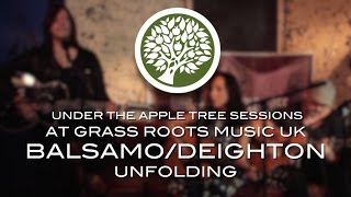 Balsamo/Deighton - &#39;Unfolding&#39; | UNDER THE APPLE TREE (at Grass Roots Music UK)