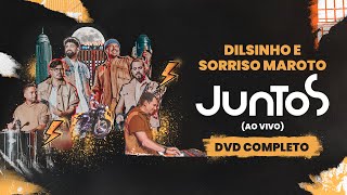 Dilsinho, Sorriso Maroto - Juntos (DVD Completo)