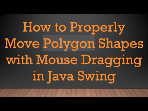 How to Properly Move Polygon Shapes with Mouse Dragging in Java Swing