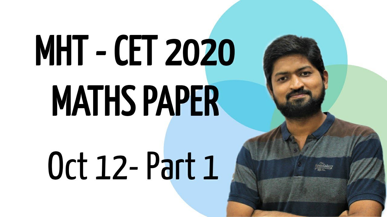 MHT CET 2020 paper Discussion part 1 l October 12 Maths Questions l ...
