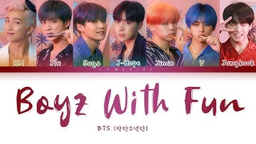 BTS - Boyz With Fun (방탄소년단 - 흥탄소년단) [Color Coded Lyrics/Han/Rom/Eng/가사]