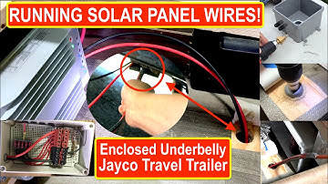 How to run wires in a Jayco Travel Trailer for Solar Panels, Controller, Battery Bank + Combiner Box