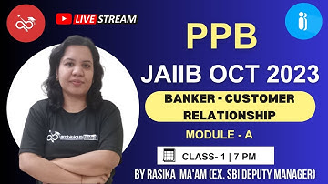 JAIIB OCT 2023 | PPB - Paper 2 | Banker Customer Relationship | JAIIB CAIIB BABA | Rasika Ma