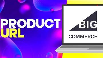 How to Make Your Product URL Short or Long on Bigcommerce
