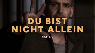 RAF 3.0 - Du bist nicht allein