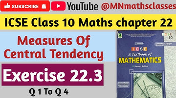 Candid icse mathematics class 10, Chapter 22 , Measures of Central Tendency | Ex 22.3 ( Q 1 To Q 4 )