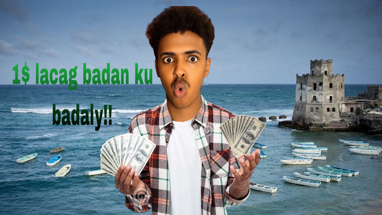 1$ Ayaan u badalay lacago badan si aan u caawiyo..