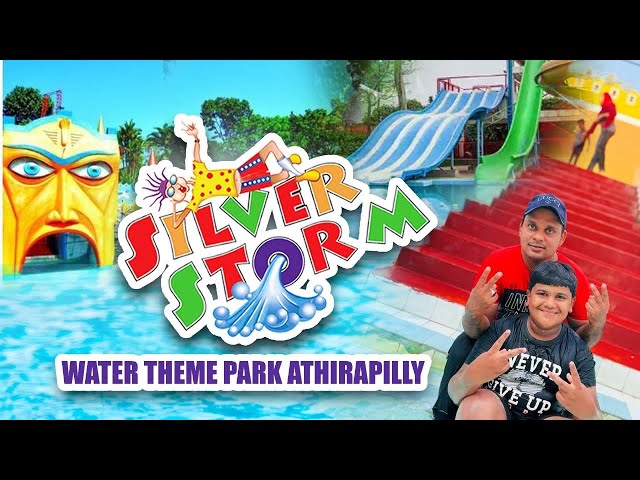 Silver storm water theme park athirappilly | Silver storm amusement park | class=